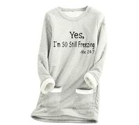 Sweatshirts for Women UK Clearance,Yes I'm Still Freezing Me Sweatshirts Today's Deals,Ladies Fleece Lined Long Sleeve Thick Jumper Tops Plush Warm Sweaters Winter Soft Sherpa Pullover Underwear S-5XL