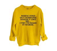 Sweatshirts For Women When I Find Out Someone Doesn't Like Me I Try To Make It Worse Crewneck Long Sleeve Ladies Sweatshirt Trendy Fall Winter Causal Comfy Pullover (Yellow, XXL) Winter Jacket Women