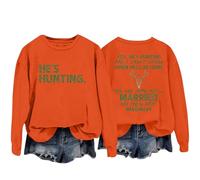 Sweatshirts For Women Yes He's Hunting Don't Konw When He'll Be Home Yes We Are Still Married No He's Not Imaginary Crewneck Ladies Sweatshirt Fall Winter Trendy (Orange, XL) Winter Jackets For Women
