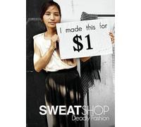 Sweatshop Deadly Fashion