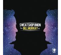 Sweatshop Union - Bill Murray