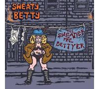 SWEATY BETTY - THE SWEATIER THE BETTYER