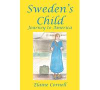 Sweden’s Child: Journey to America