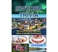 SWEDEN TRIVIA: 180 Questions about Meatballs, Myths & Midnight Sun Madness! (Travel & Trivia by Nicco Schaal)