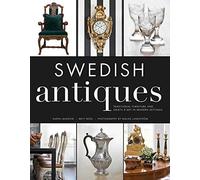 Swedish Antiques: Traditional Furniture and Objets d'Art in Modern Settings