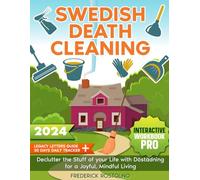 Swedish Death Cleaning: Declutter the Stuff of your Life with Döstädning for a Joyful, Mindful Living