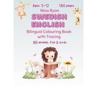 Swedish English Bilingual Colouring Book for Kids Ages 5-12 with Tracing and Handwriting: Animals (Swedish-English Vocabulary Learning Workbooks)