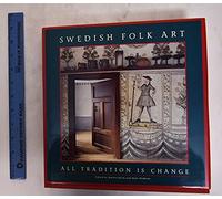 Swedish Folk Art: All Tradition is Change