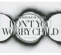 SWEDISH HOUSE MAFIA - DON\'T YOU WORRY CHILD (FEAT. JOHN MARTIN) CD SINGLE NEW