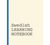 Swedish Learning Notebook: Vocabulary Notebook | Language Learning Journal | Short Daily Practice Pages
