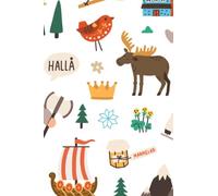 Swedish Notebook: (For Students, Schools, Teachers, 120 pages, 6x9 inches, Swedish icons on the cover, perfect for Swedish classes: (Journal, for Swedish recipes , ideas and many more)