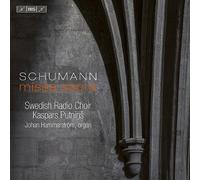 Swedish Radio Choir - Schumann -Missasacra