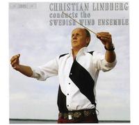 Swedish Wind Ens:Lindberg - Christian Lindberg Conducts the Swedish Wind Ensemble
