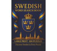 Swedish Word Search Book: Large Print Puzzle Collection with 100 Puzzles and 2000 Unique Words on Language, Culture, and Everyday Life in Sweden (Language Series)