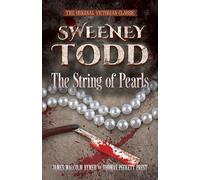 Sweeney Todd -- The String of Pearls: The Original Victorian Classic (Dover Literature: Gothic/Horror)
