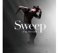 Sweep - I M Ready