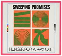 Sweeping Promises - Hunger For A Way Out