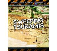 Sweeping Tsunamis (Awesome Forces of Nature)