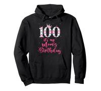 Sweet 100 It's My Mom's Birthday Pink Crown 100 Years Old Pullover Hoodie