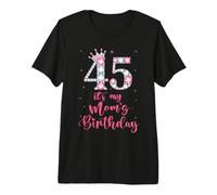 Sweet 45 It's My Mom's Birthday Pink Crown 45 Years Old Premium T-Shirt