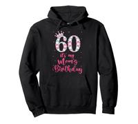Sweet 60 It's My Mom's Birthday Pink Crown 60 Years Old Pullover Hoodie