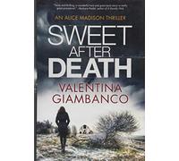 Sweet After Death (An Alice Madison Thriller)