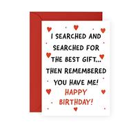 Sweet and Funny Birthday Card - “Remembered You Have Me” - Humorous Card for Him, Her, Partner, Friend, Girlfriend, Boyfriend, Spouse, Wife, Husband, Babe, Love, Darling - Comes with Stickers