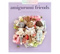 Sweet and Simple Amigurumi Friends: A Step-by-Step Guide to Crocheting 15 Charming Animals from One Base Pattern