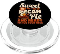 Sweet As Pecan Pie And Ready to Hug Your Neck PopSockets PopGrip for MagSafe