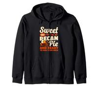 Sweet As Pecan Pie And Ready to Hug Your Neck Zip Hoodie