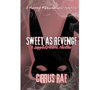 Sweet As Revenge: A Sapphic Erotic Thriller (Masked Mascs)