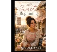 Sweet Beginnings (Crossroads Series)