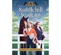 Sweet & Bitter Rivals: 1 (Saddlehill Academy)