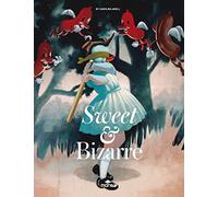 Sweet & Bizarre: The Pop Surrealism Movement