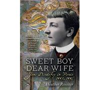 Sweet Boy Dear Wife: Jane Dieulafoy in Persia 1881-1886