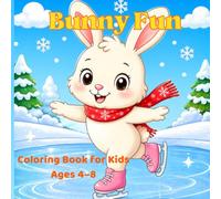 Sweet Bunny Fun: Adorable Baby Bunny Coloring Book for Kids Ages 4-8 | Cute Rabbit Adventures, Easy Coloring Pages, Fun Animal Activities for Boys and Girls