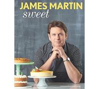 Sweet by James Martin (October 8, 2015) Hardcover