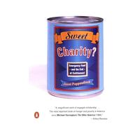 Sweet Charity?: Emergency Food and the End of Entitlement