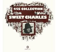 Sweet Charles 45s Collection [7" VINYL]