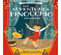 Sweet Cherry Publishing Children's Classics: The Adventures of Pinocchio (Children's Easy Sweet Cherry Publishing Multicolor