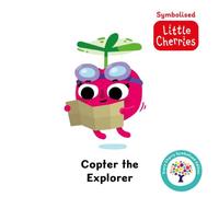 Sweet Cherry Publishing Copter the Explorer: Accessible Symbolised Edition Board book Book Sweet Cherry Publishing Multicolor