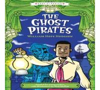 Sweet Cherry Publishing Creepy Classics: The Ghost Pirates (Easy Classics) Paperback Book Sweet Cherry Publishing Multicolor