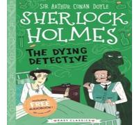 Sweet Cherry Publishing Dying Detective (Easy Classics) Paperback Book Sweet Cherry Publishing Multicolor