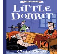 Sweet Cherry Publishing Little Dorrit (Easy Classics) Paperback Book Sweet Cherry Publishing Multicolor