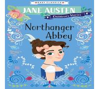 Sweet Cherry Publishing Northanger Abbey (Easy Classics) Paperback Book Sweet Cherry Publishing Multicolor