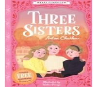 Sweet Cherry Publishing Three Sisters (Easy Classics) Paperback Book Sweet Cherry Publishing Multicolor