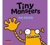 Sweet Cherry Publishing Tiny Monsters Are Gentle Board book Book Sweet Cherry Publishing Multicolor