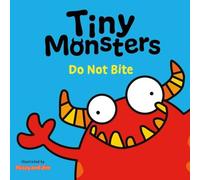 Sweet Cherry Publishing Tiny Monsters Don't Bite Board book Book Sweet Cherry Publishing Multicolor