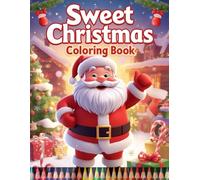 Sweet Christmas Coloring Book: Ultra-simple Christmas drawings for toddlers: stockings, bells, candy canes, snowmen, and ornaments with bold lines and big shapes.