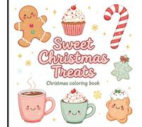 Sweet Christmas Treats: Christmas Coloring Book